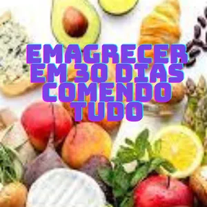 Imagem de capa para o Ebook Emagrecer em 30 dias comendo tudo