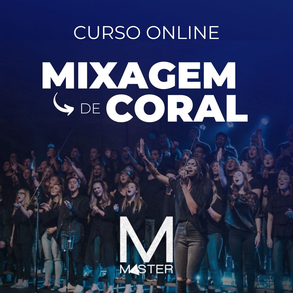 Curso Mixagem de Coral
