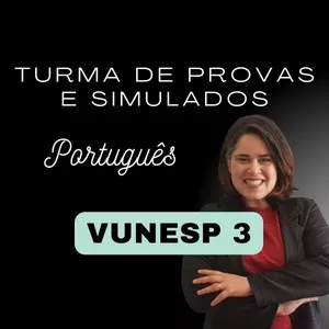 Imagem de capa para o Curso online PROVAS E SIMULADOS VUNESP 3