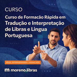 Imagem de capa para o Curso online Curso de Formação Rápida em Tradução e Interpretação de Libras e Língua Portuguesa