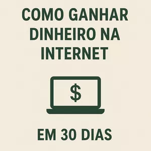 Imagem de capa para o Ebook Como Ganhar Dinheiro na Internet em 30 Dias