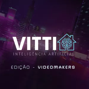 Imagem do curso VITTI IA Videomakers - Vídeos Imobiliários com Inteligência Artificial
