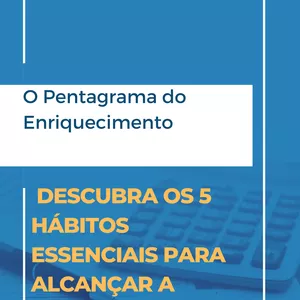 Imagem de capa para o Ebook O Pentagrama do Enriquecimento: 5 Hábitos para Alcançar a Prosperidade em Todas as Áreas da Vida