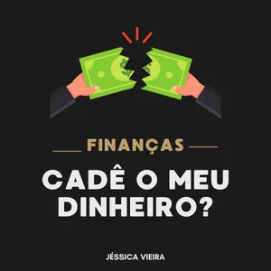 Imagem de capa para o Ebook Cadê o meu dinheiro