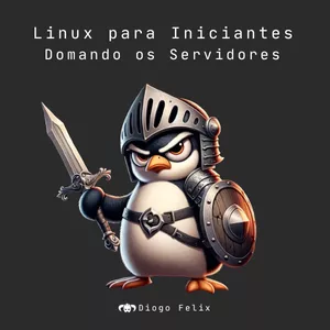 Imagem de capa para o Ebook Linux para Iniciantes - Domando os Servidores