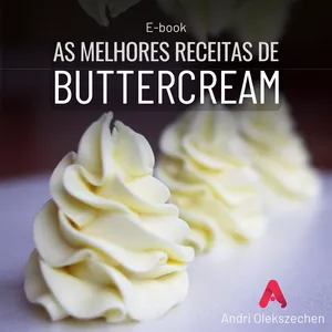 Imagem de capa para o Ebook AS MELHORES RECEITAS DE BUTTERCREAM