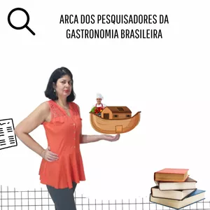 Imagem de capa para o Curso online Arca dos Pesquisadores da Gastronomia Brasileira