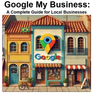 Cover image for Ebook  Google My Business:  A Complete Guide for Local Businesses