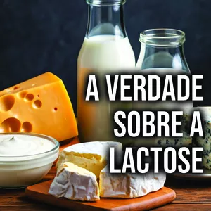 Imagem de capa para o Ebook A VERDADE SOBRE A LACTOSE