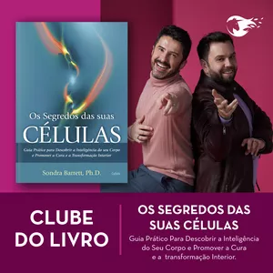 Imagem de capa para o Curso online Os Segredos das suas Células - Clube do Livro