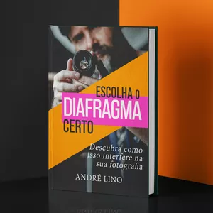 Imagem de capa para o Ebook ESCOLHA O DIAFRAGMA CERTO