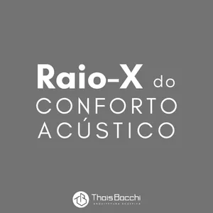 Imagem de capa para o Curso online Raio-X do Conforto Acústico
