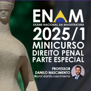 Imagem de capa para o Curso online ENAM 2025/1 - Minicurso Direito Penal Parte Especial - Professor Danilo Nascimento