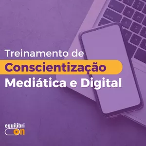Imagem de capa para o Curso online Treinamento para Conscientização Mediática e Digital