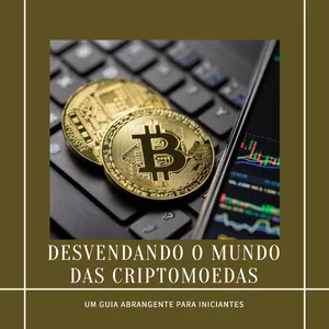 Imagem de capa para o Ebook Desvendando o Mundo das Criptomoedas