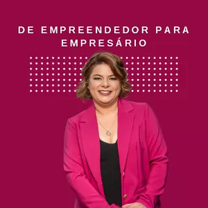 Imagem de capa para o Curso online De Empreendedor para Empresário 
