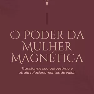 Imagem de capa para o Ebook O PODER DA MULHER MAGNÉTICA