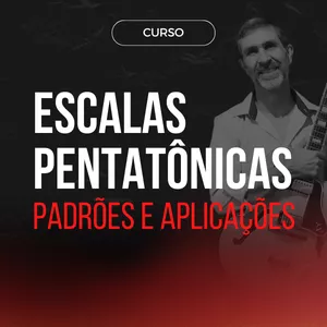 Imagem do curso Escalas Pentatônicas Padrões e Aplicações