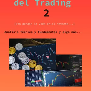 Imagen de portada para Ebook CÓMO INICIAR EN EL MUNDO DEL TRADING 2 (Sin perder la vida en el intento…)