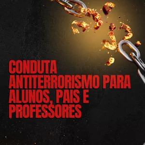 Conduta Antiterrorismo para Alunos, Pais e Professores