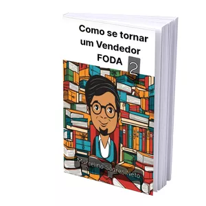 Imagem de capa para o Ebook Como se tornar um Vendedor FODA 2