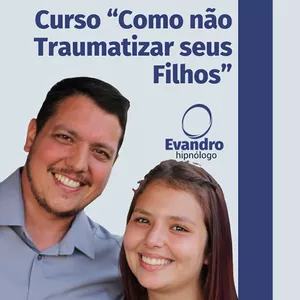 Como NÃO Traumatizar Nossos Filhos
