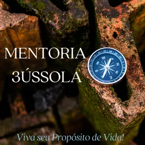 Imagem de capa para o Curso online Mentoria 3ússola - Vivendo seu Propósito de Vida