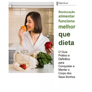 Imagem de capa para o Ebook Reeducação Alimentar funciona melhor que dieta!