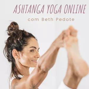Imagem principal do produto Ashtanga Yoga Online Iniciante com Beth Pedote