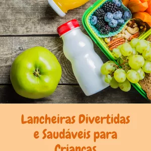 Imagem de capa para o Ebook Lanches e Lancheiras Divertidas para Crianças 