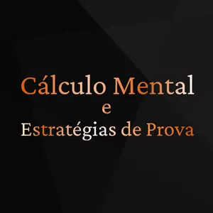 Imagem de capa para o Curso online Cálculo Mental e Estratégias de Prova