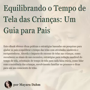 Imagem de capa para o Ebook Equilibrando o Tempo de Tela das Crianças: Um Guia para Pais
