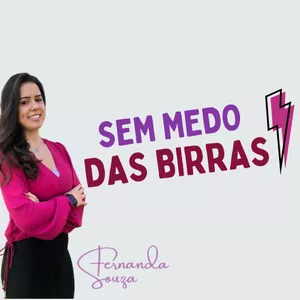 Curso Sem Medo das Birras - Curso on-line