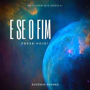 Imagem de capa para o Ebook E-book E se o fim fosse hoje?