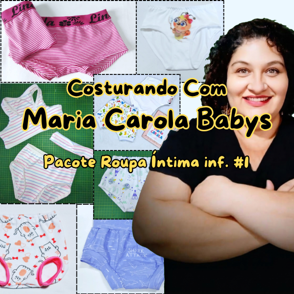 Costurando Com Maria Carola Babys - Roupa Íntima Infantil>