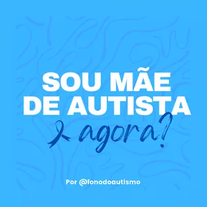 Imagem de capa para o Curso online Sou mãe de autista e agora?