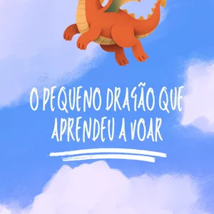 Imagem de capa para o Ebook Coleção Infantil: O Pequeno Dragão que Aprendeu a Voar