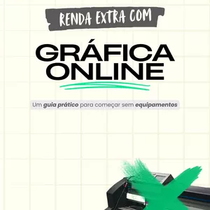 Imagem de capa para o Ebook Renda Extra com Gráfica Online: Um Guia prático para começar sem equipamentos