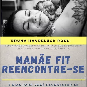 Imagem de capa para o Ebook MAMÃE FIT REENCONTRE-SE 