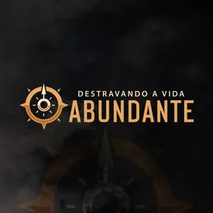 Imagem de capa para o Curso online Destravando a Vida Abundante