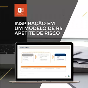 Curso PowerPoint Executivo - Aula 17 | Inspiração em um Modelo de RI: Apetite de Risco