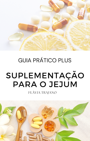 Imagem do curso eBook Guia Prático Plus Suplementação Para o Jejum - Flávia Trajano