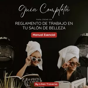 Imagen de portada para Ebook GUÍA COMPLETA PARA CREAR UN REGLAMENTO DE TRABAJO EN TU SALÓN DE BELLEZA