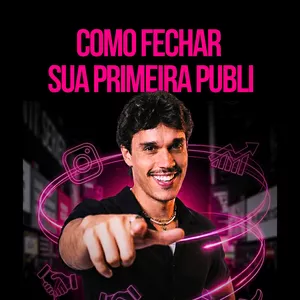 Imagem de capa para o Ebook Como fechar sua primeira publicidade