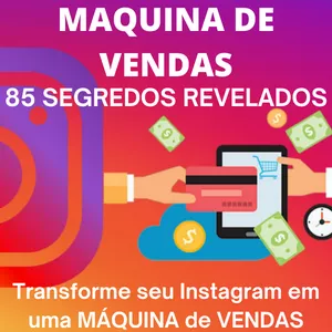 Imagem principal do produto E-BOOK "TRANSFORME SEU INSTAGRAM EM UMA MAQUINA DE VENDAS - 85 SEGREDOS REVELADOS"