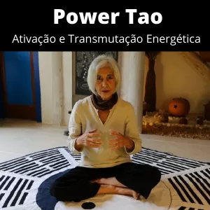 Imagem de capa para o Curso online Power Tao - Ativação e Transmutação Energética