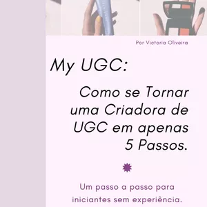 Imagem de capa para o Ebook My UGC: 5 Passos para se tornar uma UGC Creator