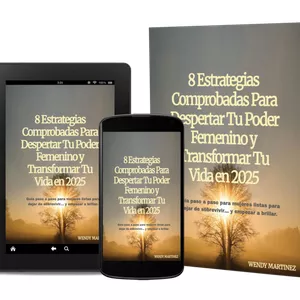Imagen de portada para Ebook 8 Estrategias Comprobadas Para Despertar Tu Poder Femenino y Transformar Tu Vida en 2025