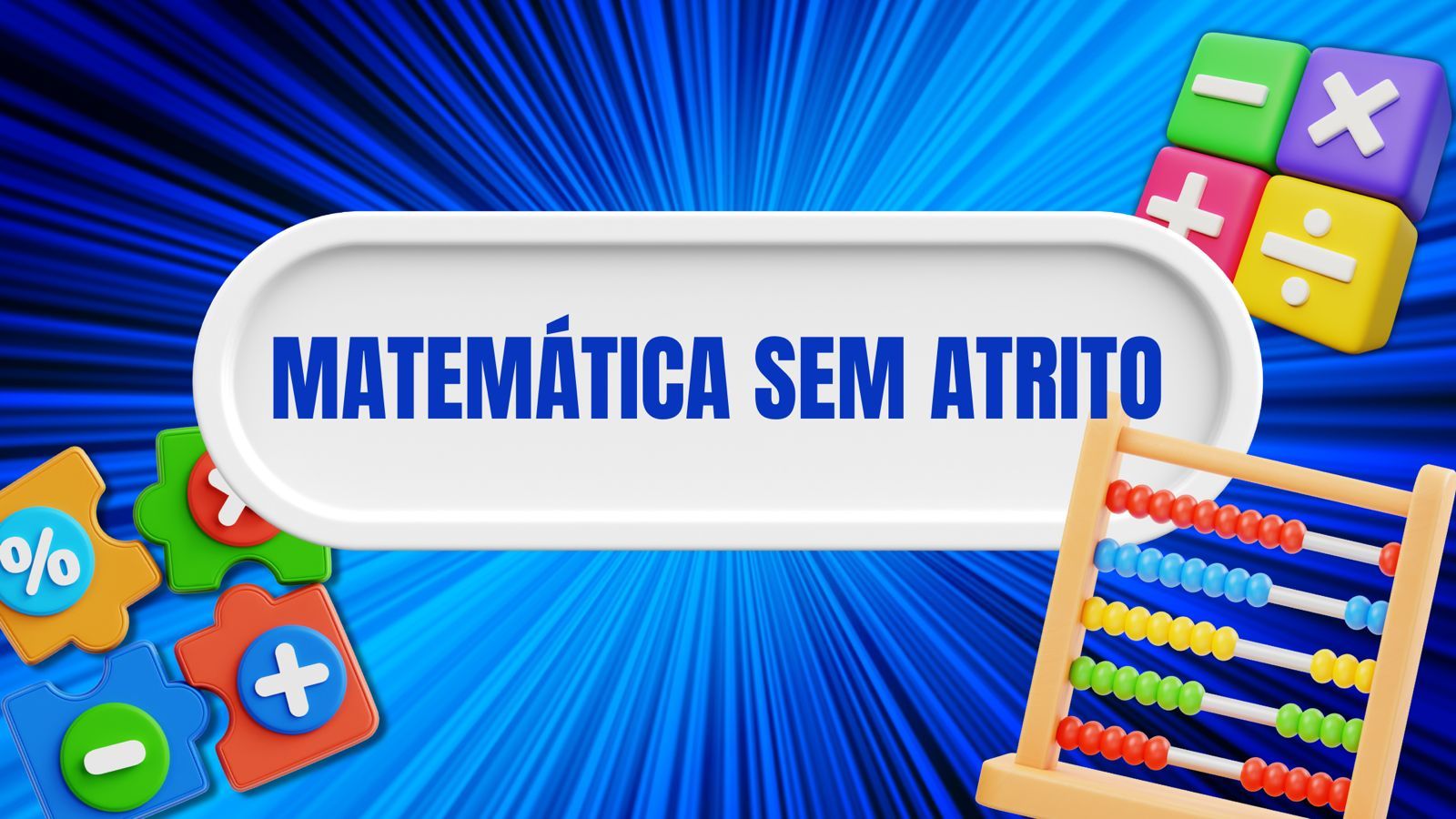 Imagem do curso MATEMÁTICA SEM ATRITO