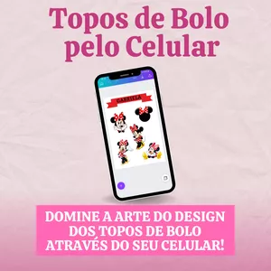 Imagem de capa para o Curso online Topos de Bolo pelo Celular
